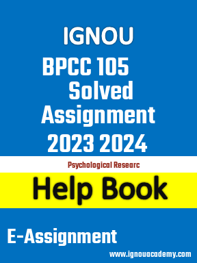 IGNOU BPCC 105 Solved Assignment 2023 2024